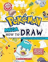 Mega How to Draw (pokémon) by Scholastic