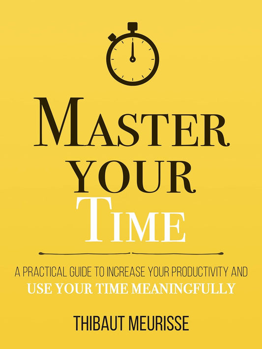 Master Your Time