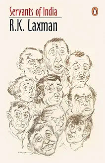 Servants Of India by R K Laxman