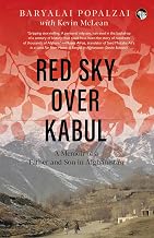 Red Sky Over Kabul: A Memoir of a Father and Son in Afghanistan