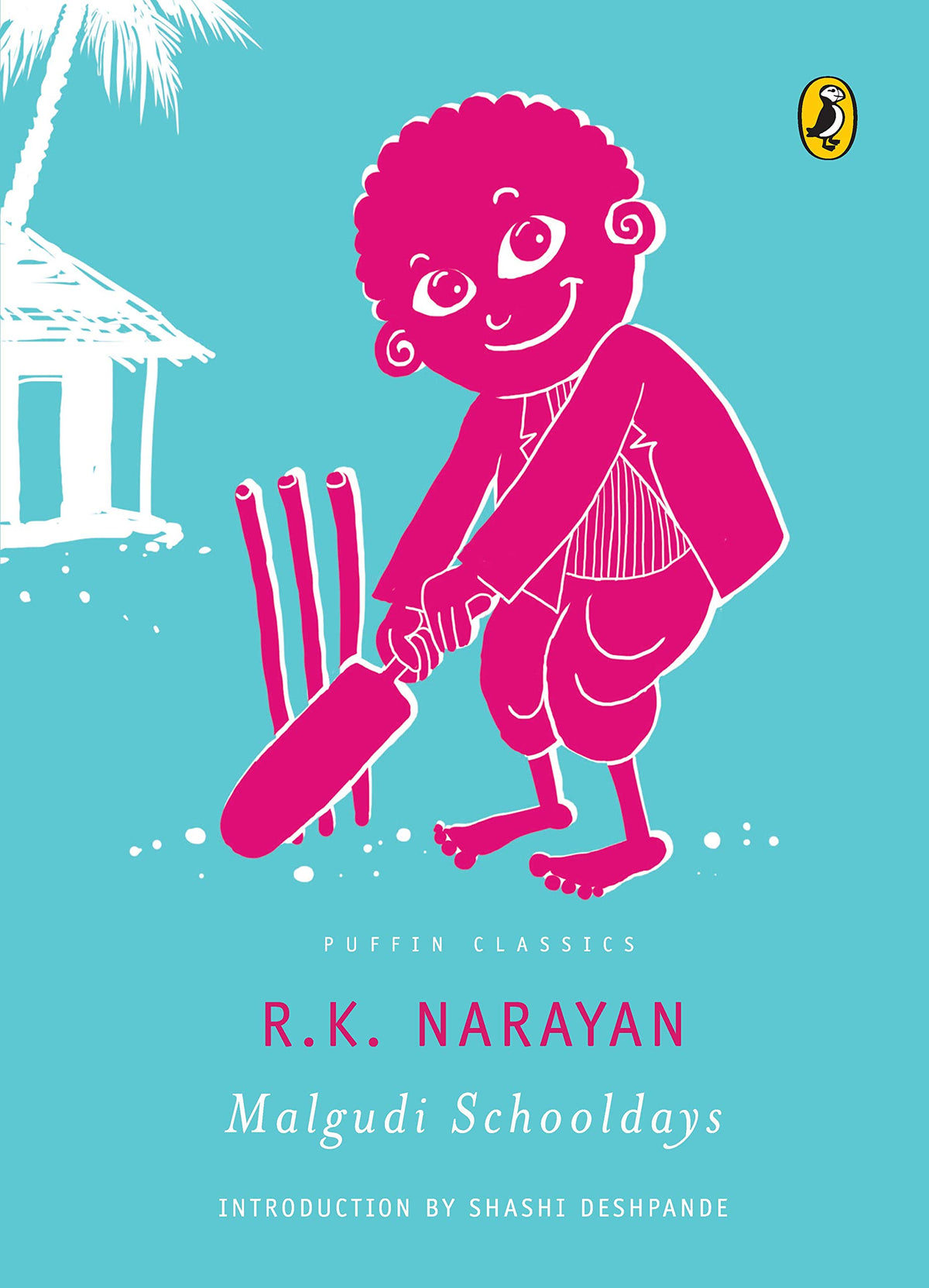 Malgudi Schooldays: Puffin Classics by R.K. Narayan