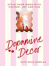Dopamine Decor by Kate Rose Morgan