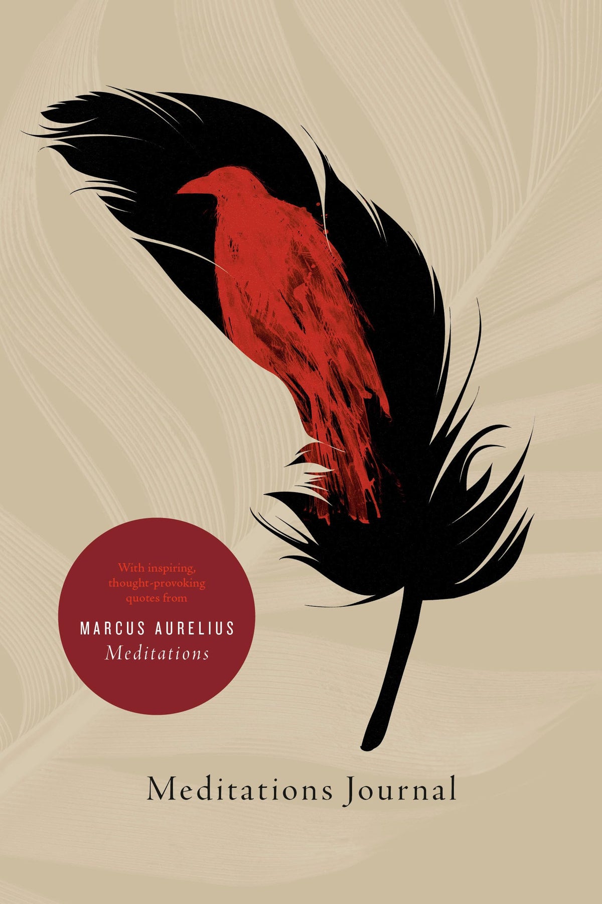 Meditations Journal: With inspiring, thought-provoking quotes from Marcus Aurelius Meditations by Marcus Aurelius