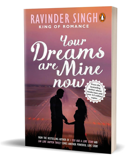 Your Dreams are Mine Now by Ravinder Singh