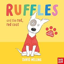 Ruffles And The Red, Red Coat by David Melling