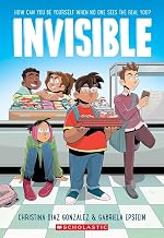 Invisible: a Graphic Novel by Christina Diaz Gonzalez