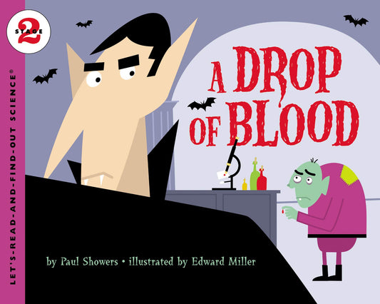 A Drop of Blood: A Visual Nonfiction Picture Book About the Circulatory System for Kids (Ages 4-8) by Paul Showers