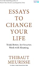 Essays to Change Your Life by Thibaut Meurisse