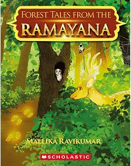 Forest Tales from the Ramayana by Mallika Ravikumar