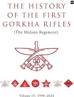 The History of the First Gorkha Rifles by Col. Harjeet Singh