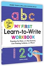 My First Learn-To-Write Workbook: Practice for Kids with Pen Control, Line Tracing, Letters, and Mor by Crystal Radke
