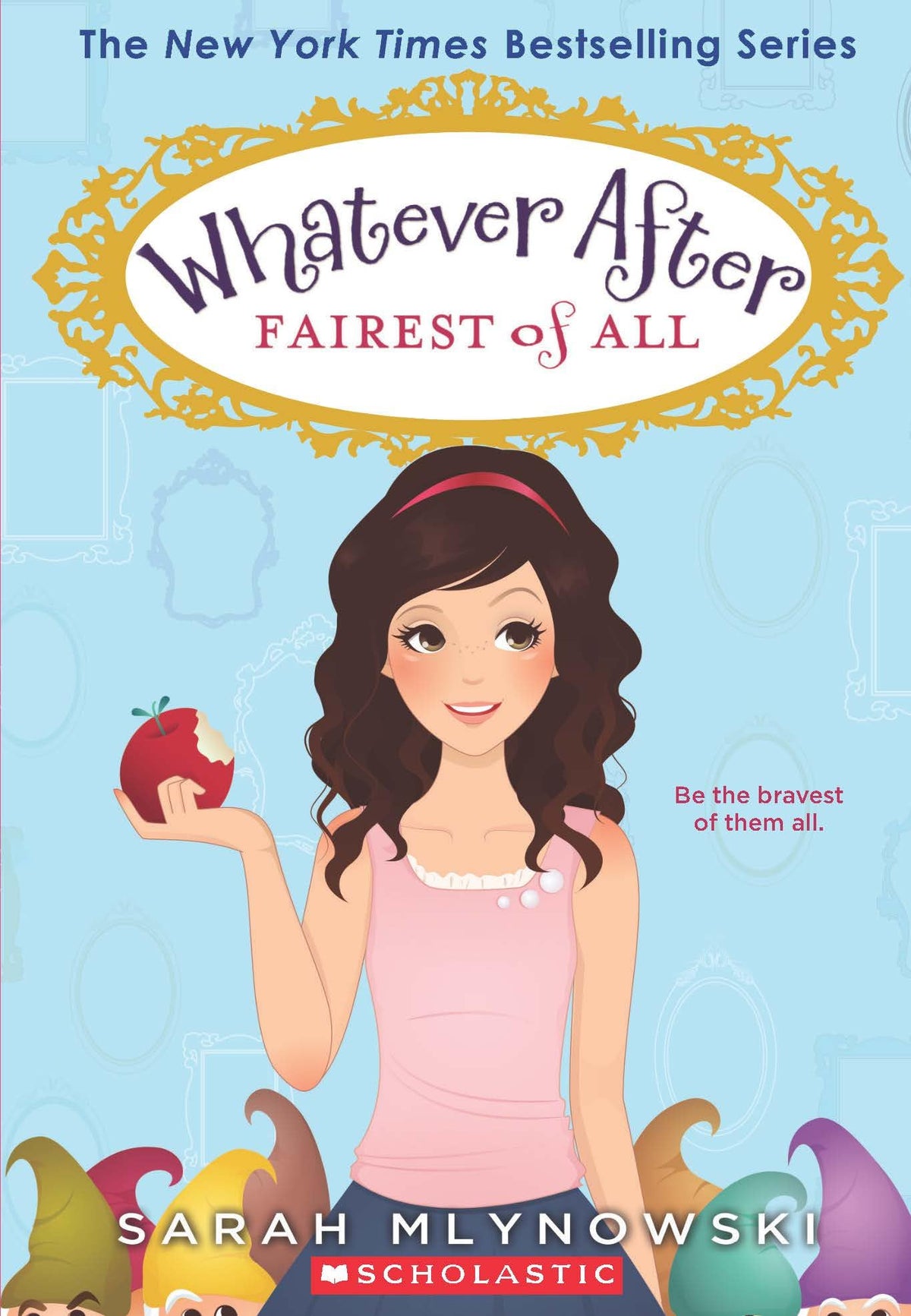 Whatever After #1: Fairest of All by Sarah Mlynowski