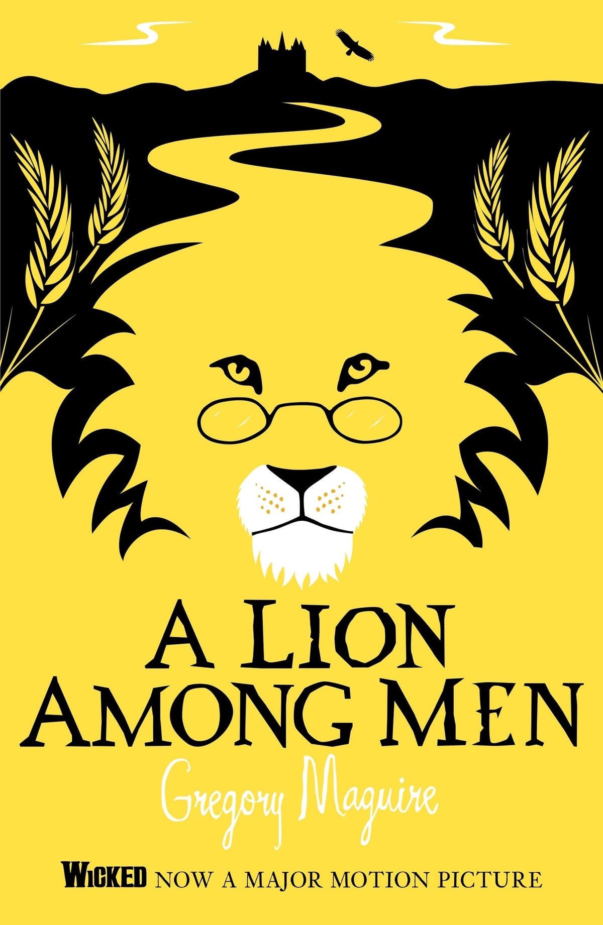 A Lion Among Men: Wicked 3 by Gregory Maguire