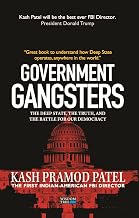 Government Gangsters by Kash Pramod Patel