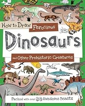 HOW TO DRAW DEADLY DINOSAURS AND OTHER PREHISTORIC BEASTS