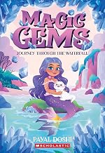 Magic Gems #1: Journey Through the Waterfall by Payal Doshi