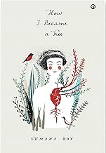 How I Became a Tree by Sumana Roy