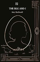 The Egg and I by Betty Macdonald