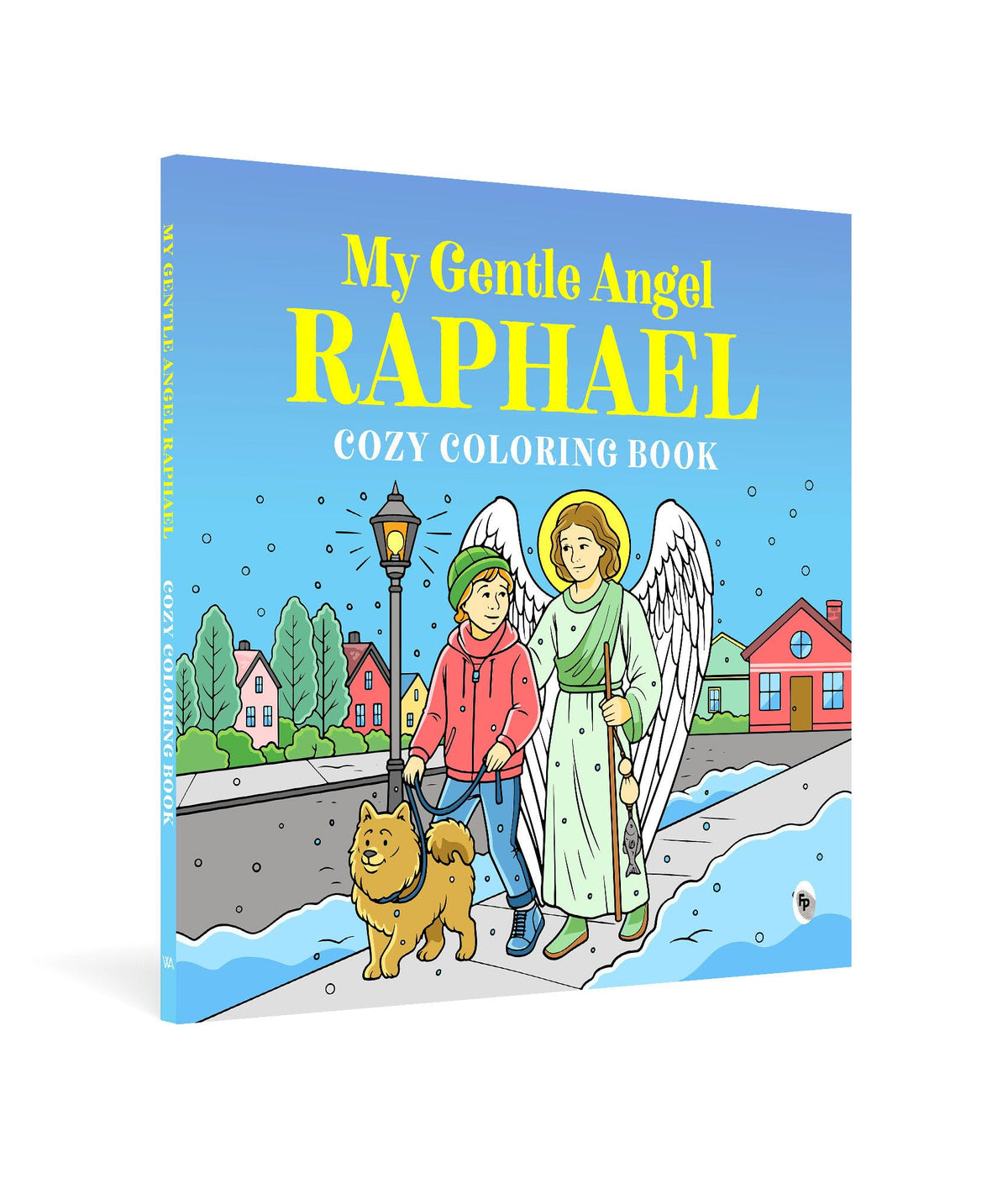 My Gentle Angel Raphael: Cozy Coloring Book by White Arrow