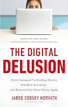The Digital Delusion by Jared Cooney Horvath