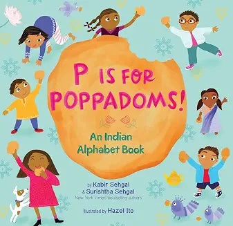 P Is For Poppadoms! by Kabir Sehgal