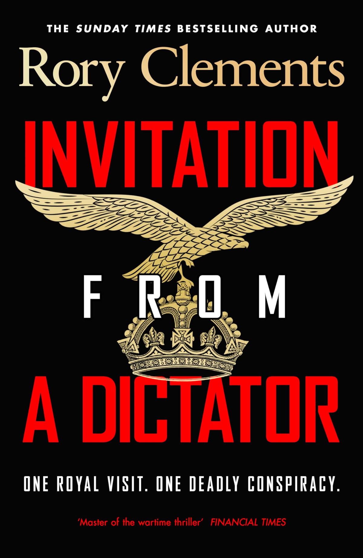 Invitation from a Dictator by Rory Clements
