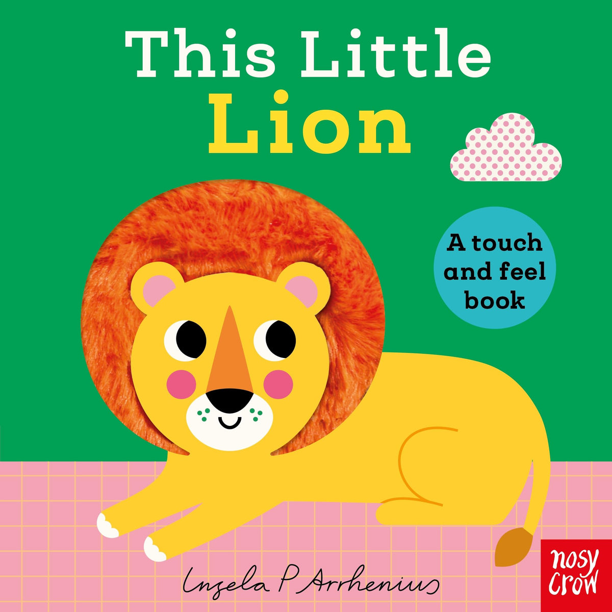 This Little Lion by Ingela P. Arrhenius