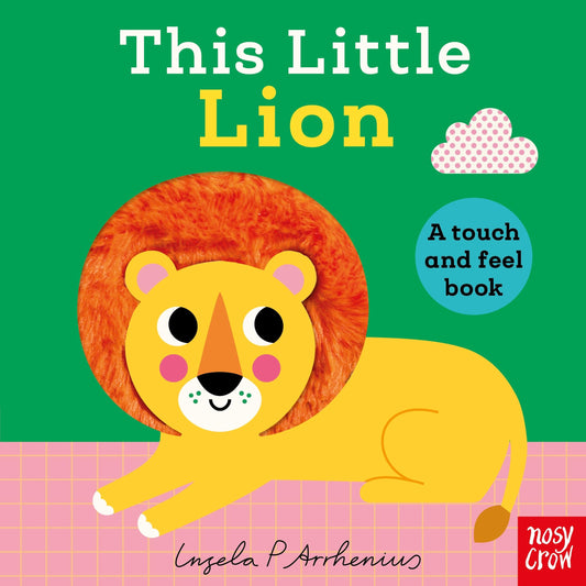 This Little Lion by Ingela P. Arrhenius