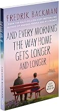 And Every Morning the Way Home Gets Longer and Longer/The Deal of a Lifetime (Bind-Up) by Fredrik Backman