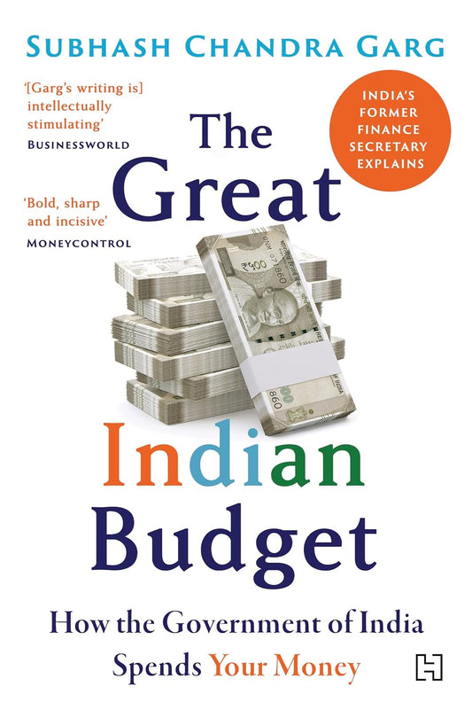 The Great Indian Budget by Subhash Chandra Garg