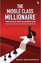 Middle Class Millionaire by Ashok Devanampriya