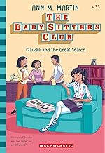 The Baby-Sitters Club #33: Claudia and the Great Search by Ann M Martin
