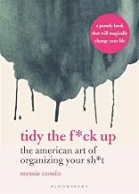 Tidy the F*ck Up by Messie Condo
