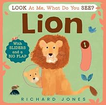 Look at Me, What Do You See? Lion by Richard Jones
