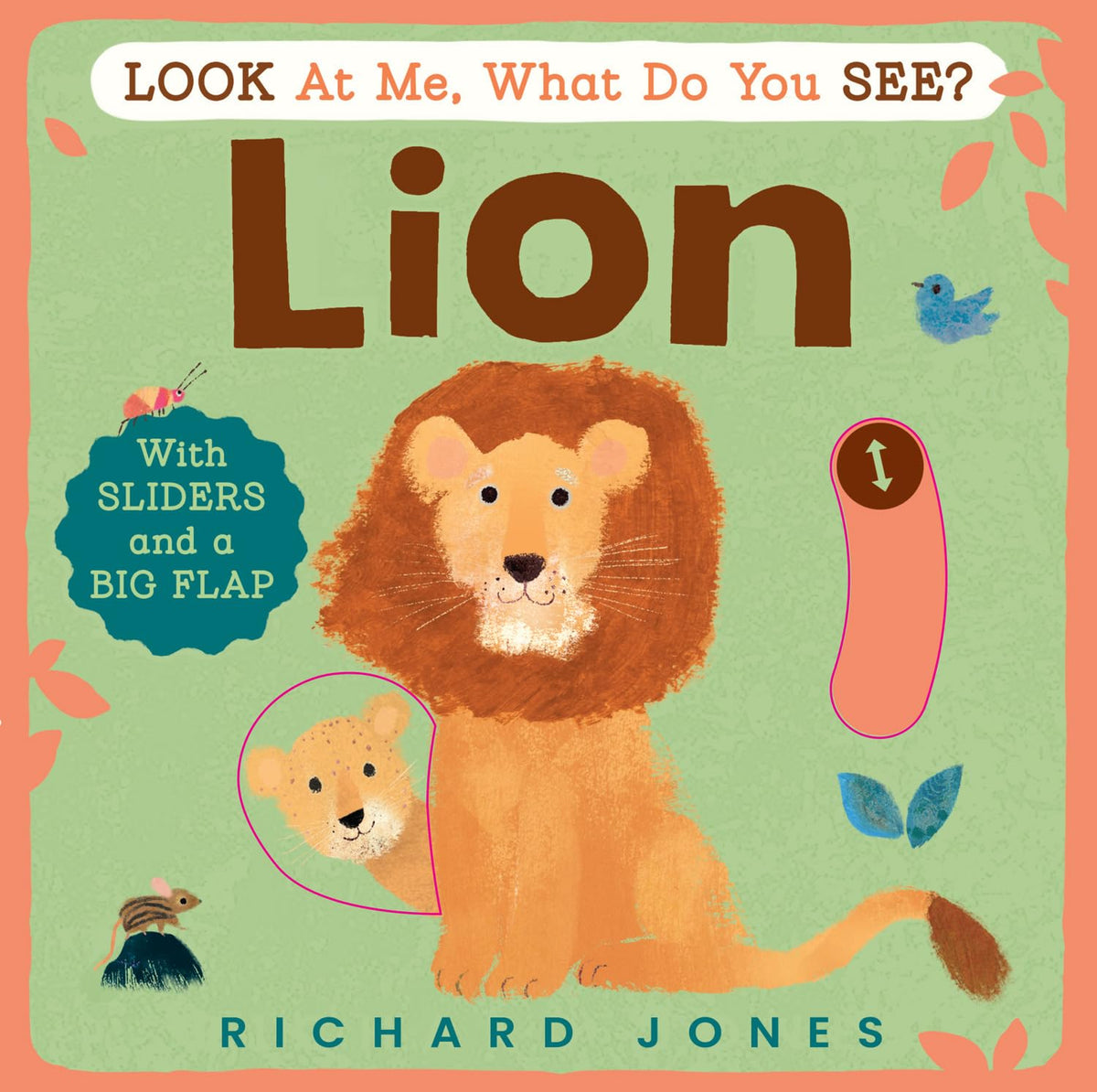 Look at Me, What Do You See? Lion by Richard Jones