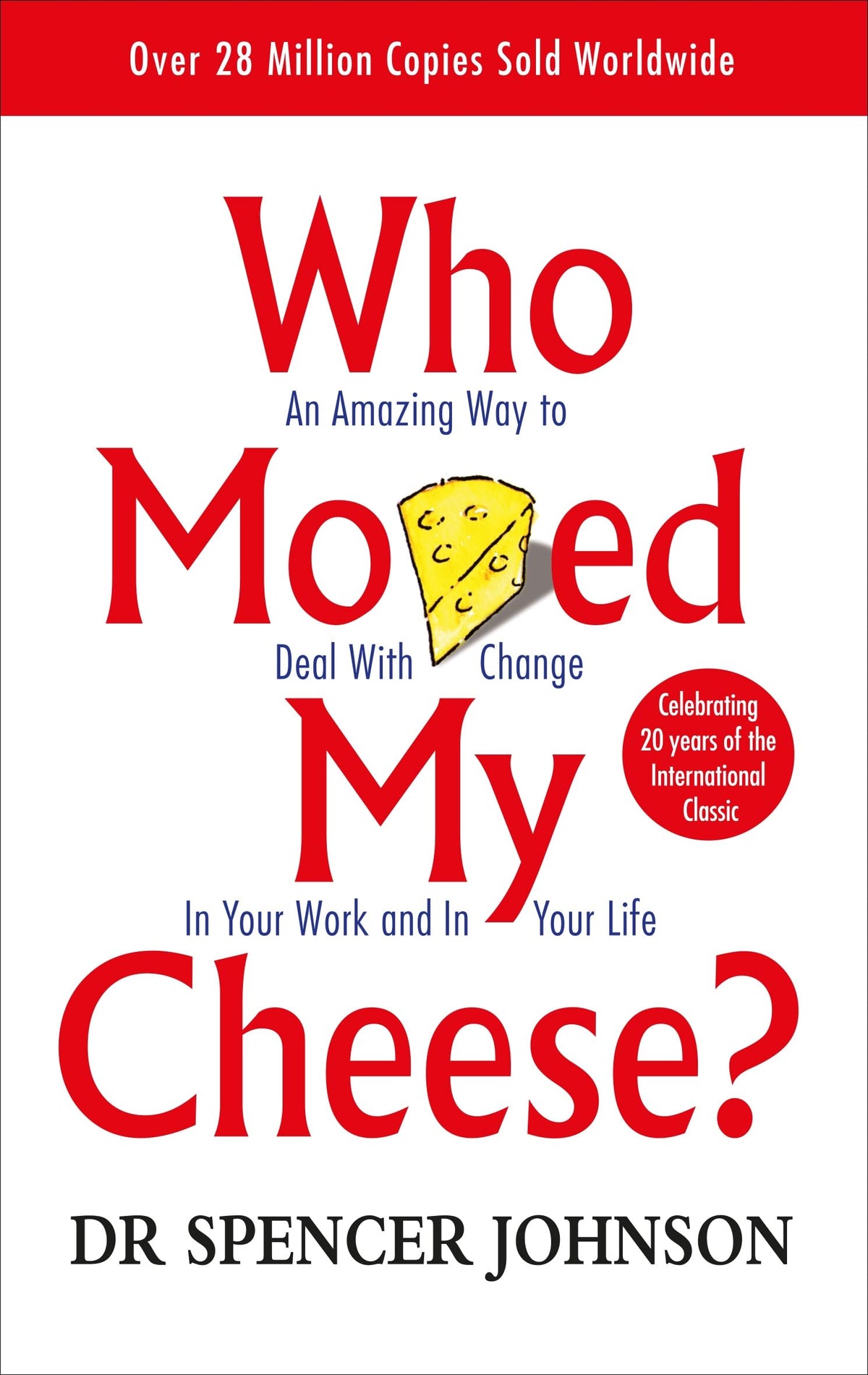 Who Moved My Cheese (L) by Spencer Johnson