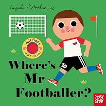 Felt Flaps: Where's Mr Footballer? by Nosy Crow