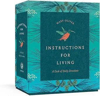 Instructions for Living: A Deck of Daily Devotions by Oliver Mary