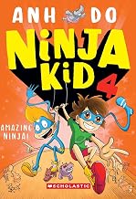 Ninja Kid #04: Amazing Ninja! by Anh Do