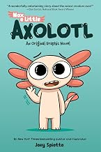 Max, a Little Axolotl #1 (an Original Graphic Novel) by Joey Spiotto
