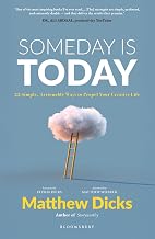 Someday Is Today by Matthew Dicks