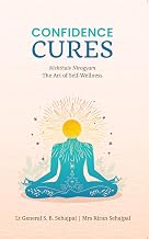 Confidence Cures by Lt Gen. S.B. Sehajpal