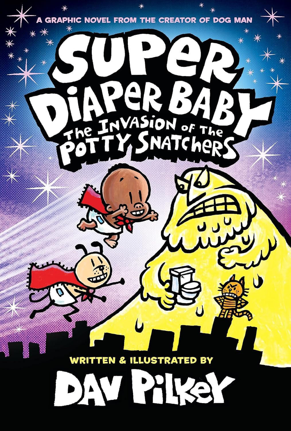 Super Diaper Baby: the Invasion of the Potty Snatchers: Color Edition (captain Underpants) by Dav Pilkey