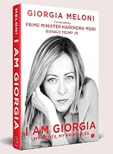 I Am Giorgia My Roots,my Principles by Giorgia Melony