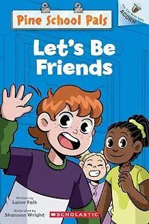 Pine School Pals #1: Let'S Be Friends: an Acorn Book by Laine Falk