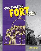 One Amazing Fort at a Time by Ena Vismay