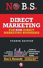 Direct Marketing for Non-Direct Marketing Business by Dan S Kennedy