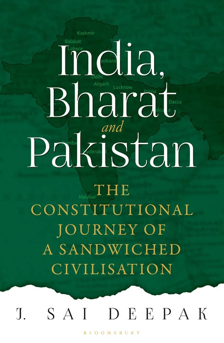 (HARDCOVER) India, Bharat and Pakistan : The Constitutional Journey of Sandwiched Civilisation