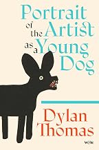 Portrait of the Artist as a Young Dog by Dylan Thomas