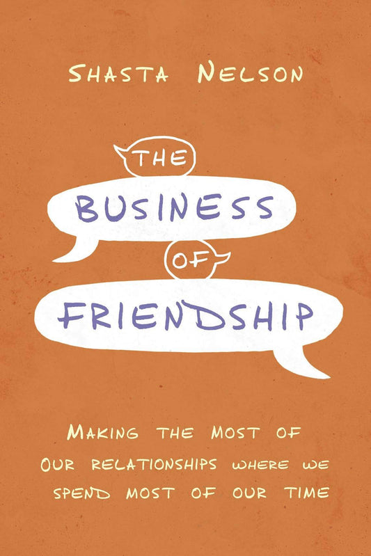 Business Of Friendship, The